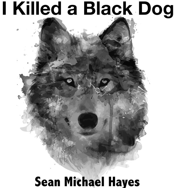 I Killed a Black Dog